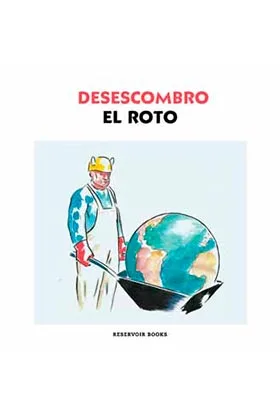 EL ROTO. DESESCOMBRO