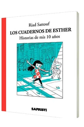 LOS CUADERNOS DE ESTHER. HISTORIAS DE MIS 10 AÑOS