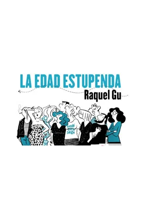LA EDAD ESTUPENDA