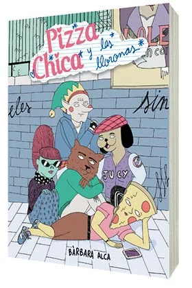 PIZZACHICA Y LAS LLORONAS