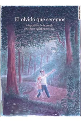 EL OLVIDO QUE SEREMOS