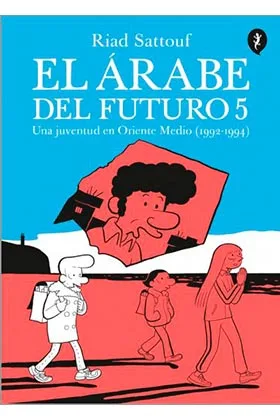 El Arabe del Futuro Vol. 5