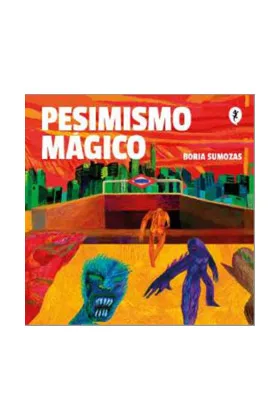 PESIMISMO MAGICO