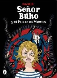 SEÑOR BUHO Y EL PAIS DE LOS MUERTOS