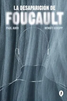 LA DESAPARICION DE FOUCAULT