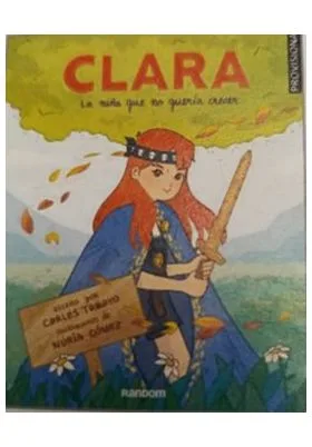 CLARA O LA NIÑA QUE NO QUERIA CRECER