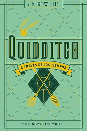 QUIDDITCH A TRAVES DE LOS TIEMPOS