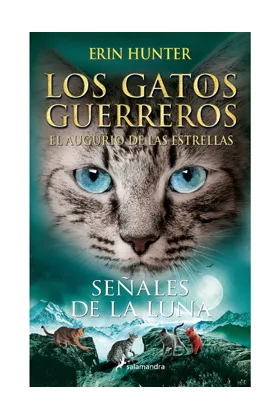 SEÑALES DE LA LUNA (LOS GATOS GUERREROS)