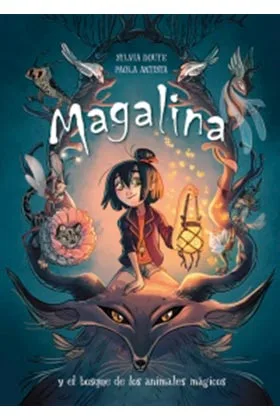 MAGALINA Y EL BOSQUE DE LOS ANIMALES MAGICOS