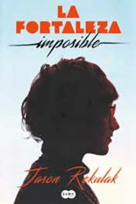 LA FORTALEZA IMPOSIBLE