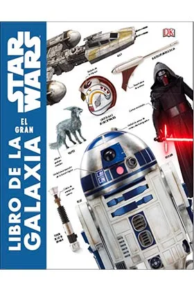 STAR WARS: EL GRAN LIBRO DE LA GALAXIA