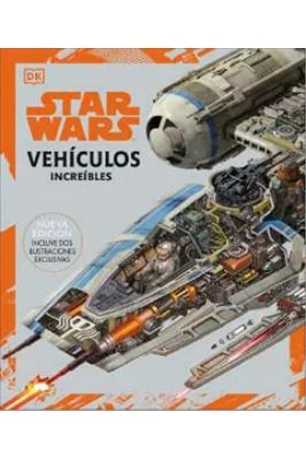 Star Wars. Vehiculos Increibles