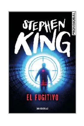 EL FUGITIVO. STEPHEN KING DEBOLSILLO