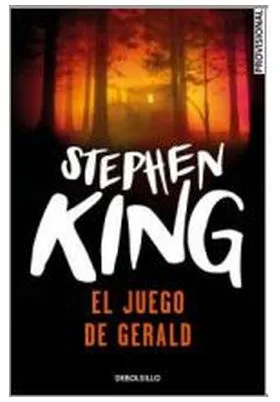 EL JUEGO DE GERALD (STEPHEN KING) (DEBOLSILLO)