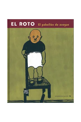 EL ROTO. EL PABELLON DE AZOGUE