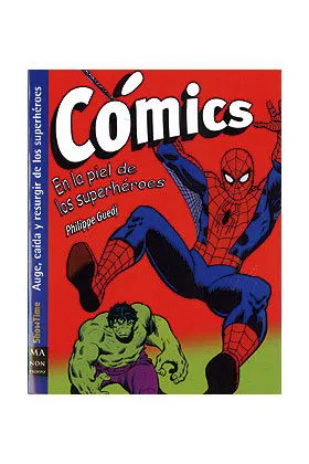 COMICS. EN LA PIEL DE LOS SUPERHEROES