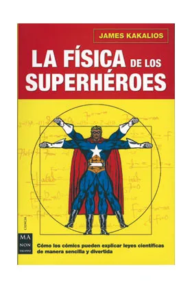 LA FISICA DE LOS SUPERHEROES