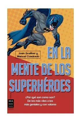 EN LA MENTE DE LOS SUPERHEROES