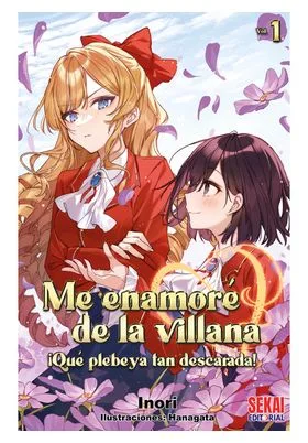Me Enamore de la Villana: ¡que Plebeya Tan Descarada! 01