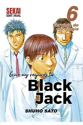 GIVE MY REGARDS TO BLACK JACK 06. SERVICIO DE ONCOLOGIA