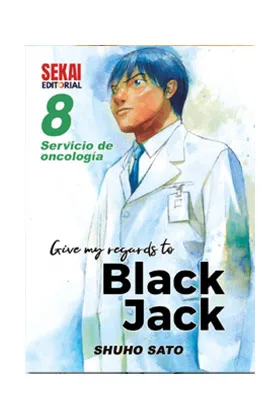 Give MY Regards To Black Jack 08