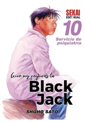 GIVE MY REGARDS TO BLACK JACK 10