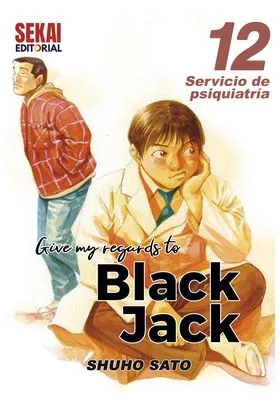 GIVE MY REGARDS TO BLACK JACK 12