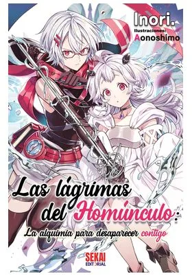 LAS LAGRIMAS DEL HOMUNCULO: LA ALQUIMIA PARA DESAPARECER CONTIGO