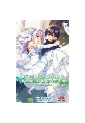 SEIREI GENSOUKI: CRONICAS DE LOS ESPIRITUS 05 (NOVELA LIGERA)