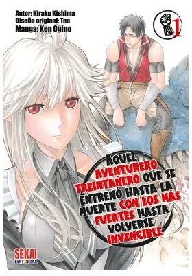 AQUEL AVENTURERO TREINTAÑERO QUE SE ENTRENO HASTA LA MUERTE CON LOS MAS FUERTES HASTA VOLVERSE INVEN