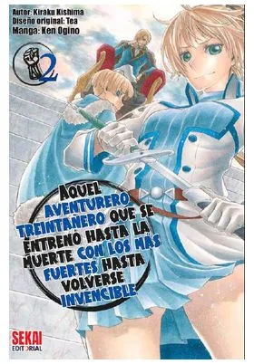 AQUEL AVENTURERO TREINTAÑERO QUE SE ENTRENO HASTA LA MUERTE CON LOS MAS FUERTES HASTA VOLVERSE INVEN