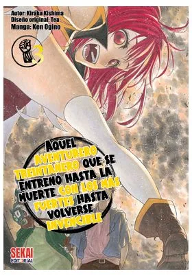 Aquel Aventurero Treintañero Que Se Entreno Hasta la Muerte con los Mas Fuertes Hasta Volverse Invencible 03