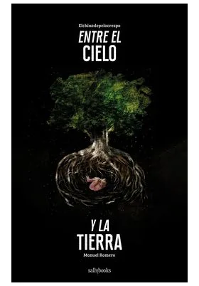 ENTRE EL CIELO Y LA TIERRA