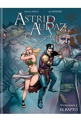 ASTRID, AUDAZ & LOS REYES DE THULE 01. EL RAPTO