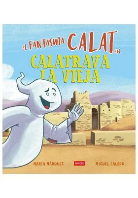 EL FANTASMA CALAT EN CALATRAVA LA VIEJA