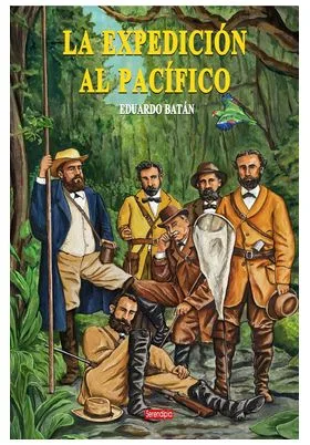LA EXPEDICION AL PACIFICO