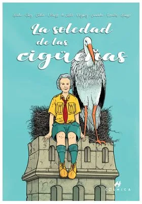 LA SOLEDAD DE LAS CIGÜEÑAS