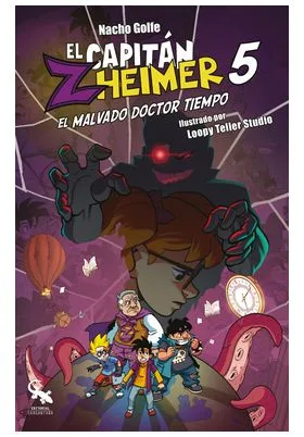 EL CAPITAN ZHEIMER 05. EL MALVADO DOCTOR TIEMPO