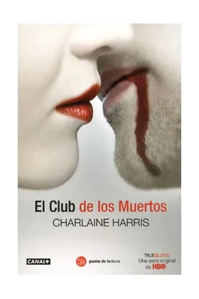 EL CLUB DE LOS MUERTOS. TRUE BLOOD (BOLSILLO)