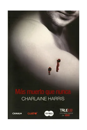 MAS MUERTO QUE NUNCA. TRUE BLOOD