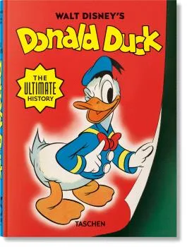 WALT DISNEY'S DONALD DUCK. THE ULTIMATE HISTORY. 45TH ED.