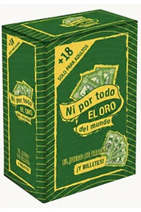 NI POR TODO EL ORO DEL MUNDO