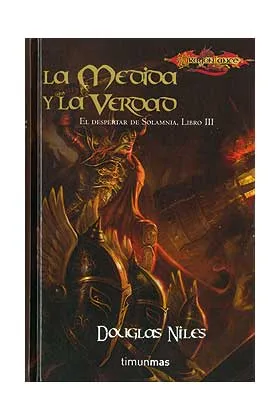 LA MEDIDA Y LA VERDAD (EL DESPERTAR DE SOLAMNIA 03)