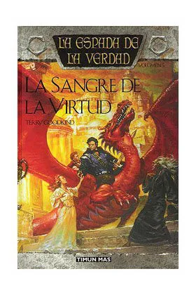 LA SANGRE DE LA VIRTUD (LA ESPADA DE LA VERDAD 05)