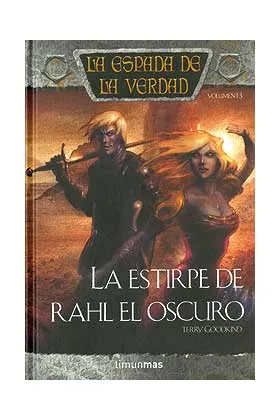 LA ESTIRPE DE RAHL EL OSCURO (LA ESPADA DE LA VERDAD 13)