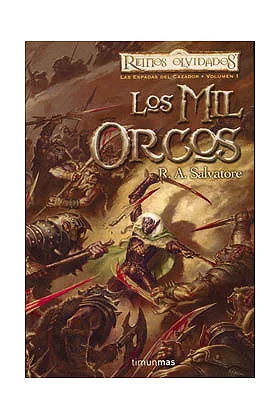 LOS MIL ORCOS (LAS ESPADAS DEL CAZADOR 01)
