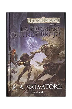 LA PROMESA DEL REY BRUJO (LOS MERCENARIOS 01)