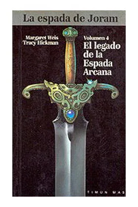 LEGADO ESPADA ARCANA (LA ESPADA DE JORAM 04)