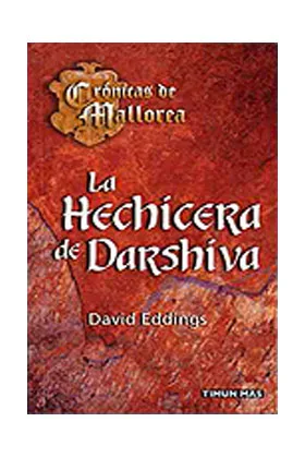 LA HECHICERA DE DARSHIVA (CRONICAS DE MALLOREA BOLSILLO 04)