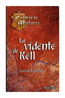 LA VIDENTE DE KELL (CRONICAS DE MALLOREA BOLSILLO 05)